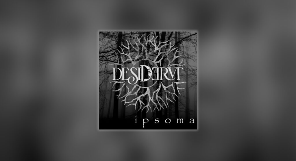 Desiderat - Ipsoma